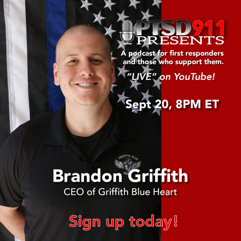 PTSD911 Presents – OFFICER BRANDON GRIFFITH, CEO OF GRIFFITH BLUE HEART