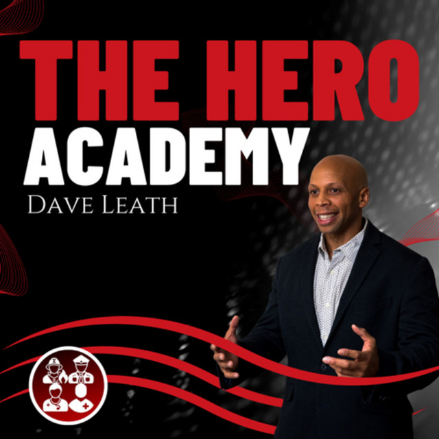 The Hero Academy | From the Streets to the Stage: A Cop’s Tale of Resilience & Redemption | Brandon Griffith